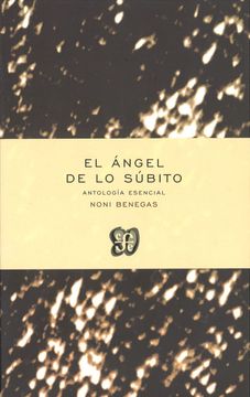 portada El Ángel de lo Súbito. Antologí Esencial (in Spanish)