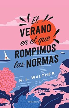 portada El Verano en el que Rompimos las Normas / the Summer of Broken Rules (in Spanish)