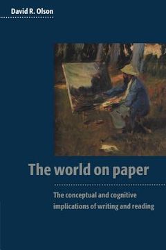 portada The World on Paper: The Conceptual and Cognitive Implications of Writing and Reading 