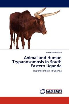 portada animal and human trypanosomosis in south eastern uganda