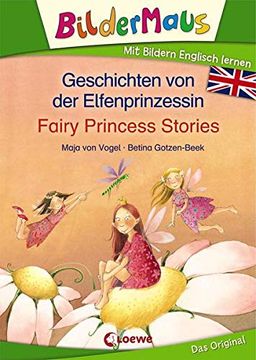 portada Bildermaus - mit Bildern Englisch Lernen- Geschichten von der Elfenprinzessin - Fairy Princess Stories