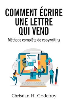 portada Comment écrire une lettre qui vend: Méthode de copywriting (in French)