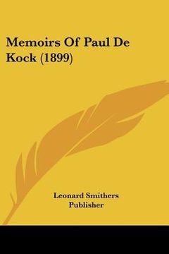 portada memoirs of paul de kock (1899) (in English)