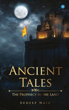 portada Ancient Tales The Prophecy in the Land (en Inglés)