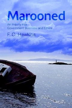 portada marooned: an inquiry into government business and ethics (en Inglés)