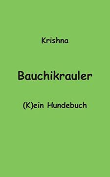 portada Bauchikrauler: (K)Ein Hundebuch (in German)