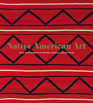 portada Native American art From the Thomas w. Weisel Family Collection 