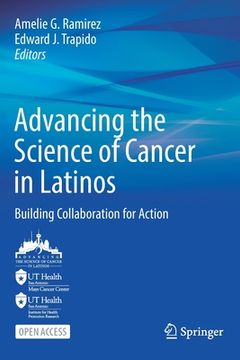 portada Advancing the Science of Cancer in Latinos: Building Collaboration for Action (in English)
