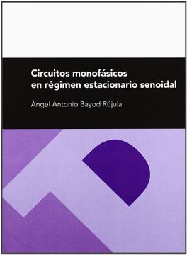 portada Circuitos monofásicos en régimen estacionario senoidal (Textos Docentes) (in Spanish)