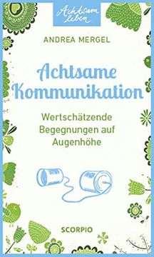 portada Achtsame Kommunikation: Wertschätzende Begegnungen auf Augenhöhe (Achtsam Leben) (en Alemán)