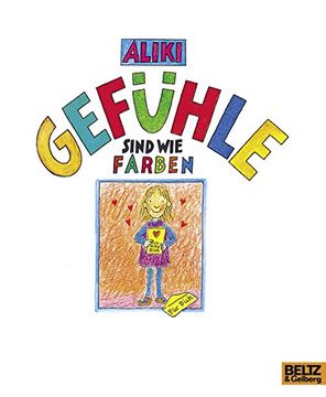 portada Gefühle Sind wie Farben: Bilderbuch (Beltz & Gelberg) (in German)