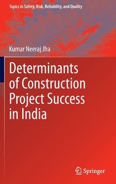 portada determinants of construction project success in india (en Inglés)