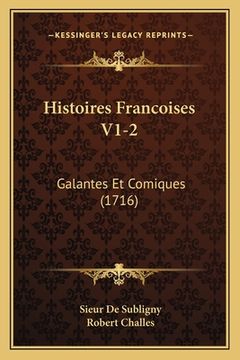 portada Histoires Francoises V1-2: Galantes Et Comiques (1716) (en Francés)
