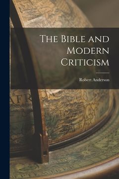 portada The Bible and Modern Criticism (en Inglés)