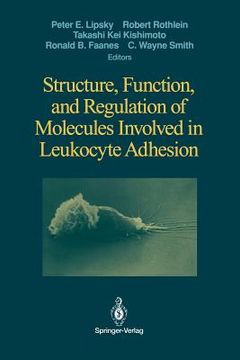 portada structure, function, and regulation of molecules involved in leukocyte adhesion (en Inglés)