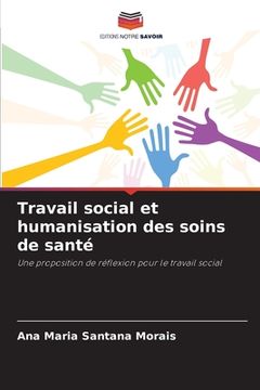 portada Travail social et humanisation des soins de santé (in French)