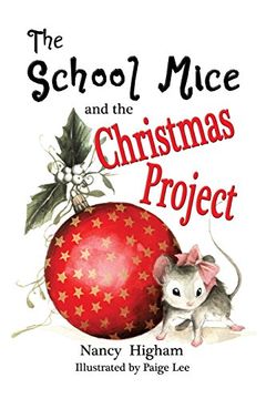 portada The School Mice and the Christmas Project: Book 2 For both boys and girls ages 6-11 Grades: 1-5. (The School Mice™ Series Book)