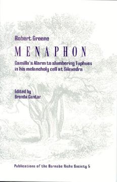 portada Menaphon: Camilla's Alarm to Slumbering Euphues in his Melancholy Cell (Publications of the Barnabe Riche Society no 5) (en Inglés)