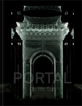 Do Ho Suh: Portal (en Inglés)
