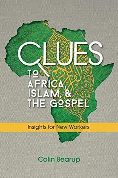 portada Clues to Africa, Islam, and the Gospel: Insights for new Workers (en Inglés)