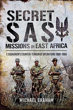 portada Secret SAS Missions in Africa: C Squadron’s Counter-Terrorist Operations 1968–1980