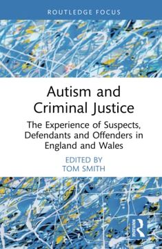 portada Autism and Criminal Justice (Routledge Contemporary Issues in Criminal Justice and Procedure) (in English)