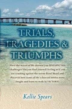 portada trials, tragedies & triumphs (en Inglés)