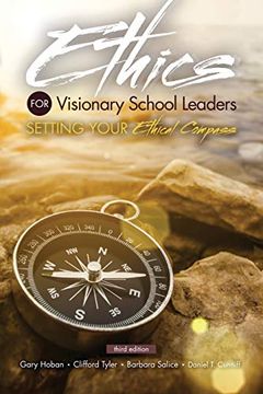 portada Ethics for Visionary School Leaders: Setting Your Ethical Compass (in English)