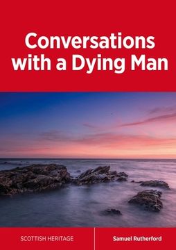 portada Conversations With a Dying man (Scottish Heritage) (en Inglés)
