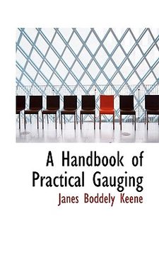 portada a handbook of practical gauging (in English)