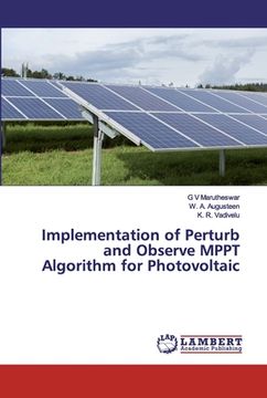 portada Implementation of Perturb and Observe MPPT Algorithm for Photovoltaic (en Inglés)