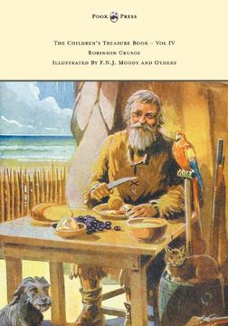portada The Children's Treasure Book - vol iv - Robinson Crusoe - Illustrated by F. N. J. Moody and Others (in English)