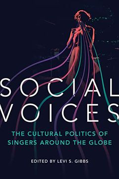 portada Social Voices: The Cultural Politics of Singers Around the Globe (en Inglés)