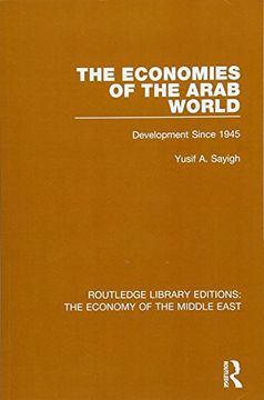 portada The Economies of the Arab World: Development Since 1945 (en Inglés)