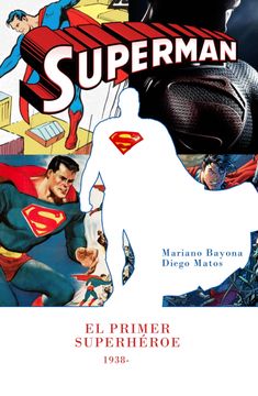 portada Superman, el Primer Superhéroe