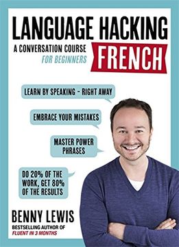 portada Language Hacking French: Learn How to Speak French - Right Away (in English)