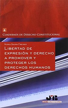 portada Libertad de expresión y derecho a promover y proteger los Derechos Humanos (Cuadernos de Derecho Constitucional)