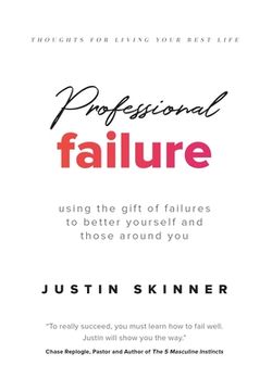 portada Professional Failure: Using the Gift of Failures to Better Yourself and Those Around you (en Inglés)