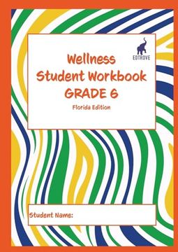 portada Wellness Student Workbook (Florida Edition) Grade 6 (in English)