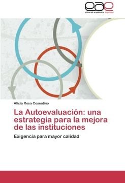 portada La Autoevaluación: una estrategia para la mejora de las instituciones: Exigencia para mayor calidad