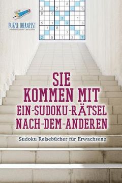 portada Sie kommen mit Ein-Sudoku-Rätsel-Nach-Dem-Anderen Sudoku Reisebücher für Erwachsene (in German)