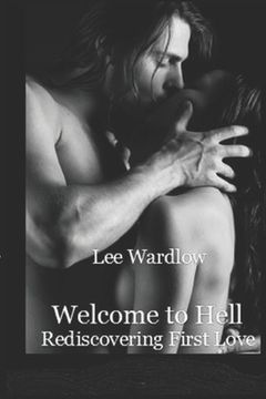 portada Welcome to Hell: Rediscovering First Love (en Inglés)