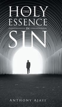 portada The Holy Essence in Sin (en Inglés)