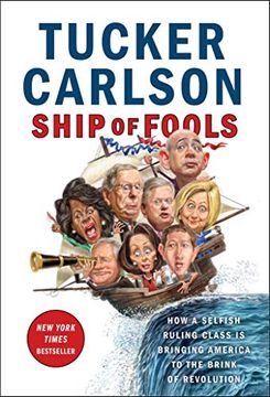 portada Ship of Fools: How a Selfish Ruling Class is Bringing America to the Brink of Revolution (en Inglés)