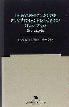 portada La Polï¿ ½Mica Sobre el Mï¿ ½Todo Histï¿ ½Rico (1900-1908) (in Spanish)