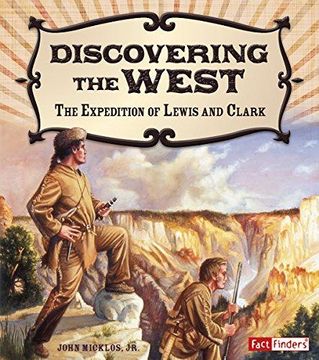portada Discovering the West: The Expedition of Lewis and Clark (Adventures on the American Frontier)