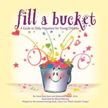 portada Fill A Bucket: A Guide To Daily Happiness For Young Children