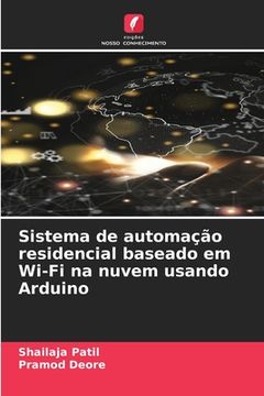 portada Sistema de automação residencial baseado em Wi-Fi na nuvem usando Arduino (en Portugués)