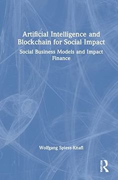 portada Artificial Intelligence and Blockchain for Social Impact: Social Business Models and Impact Finance 