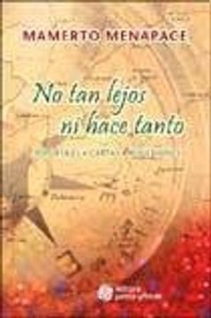 no tan lejos ni hace tanto